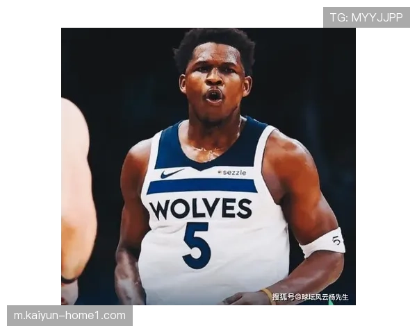 爱德华兹关键时刻屡建奇功 森林狼有望锁定前四种子 爱德华兹关键时刻屡建奇功 森林狼有望锁定前四种子